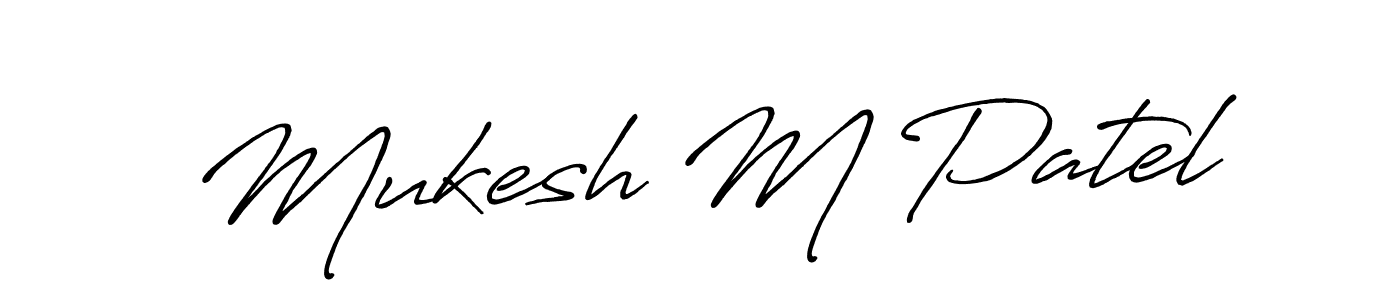 How to make Mukesh M Patel name signature. Use Antro_Vectra_Bolder style for creating short signs online. This is the latest handwritten sign. Mukesh M Patel signature style 7 images and pictures png