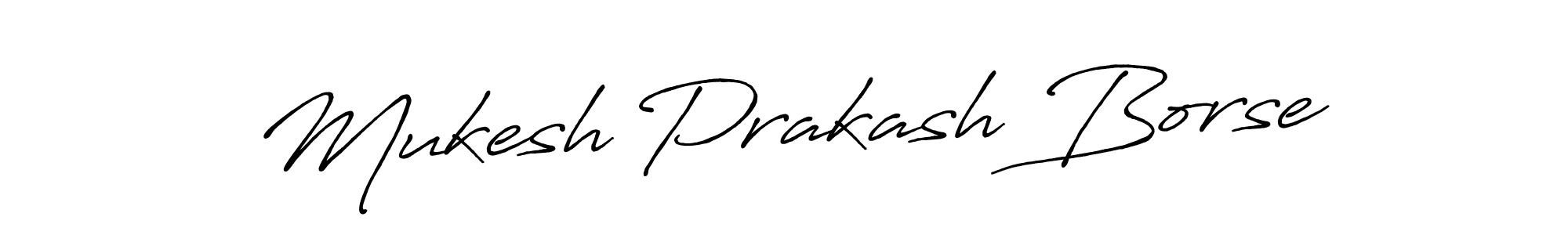 Make a beautiful signature design for name Mukesh Prakash Borse. With this signature (Antro_Vectra_Bolder) style, you can create a handwritten signature for free. Mukesh Prakash Borse signature style 7 images and pictures png