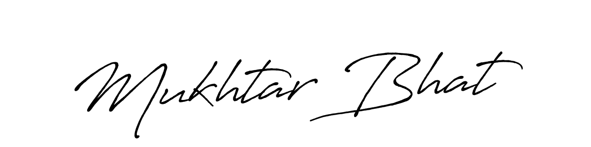 Make a beautiful signature design for name Mukhtar Bhat. With this signature (Antro_Vectra_Bolder) style, you can create a handwritten signature for free. Mukhtar Bhat signature style 7 images and pictures png