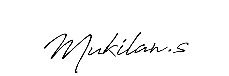 Mukilan.s stylish signature style. Best Handwritten Sign (Antro_Vectra_Bolder) for my name. Handwritten Signature Collection Ideas for my name Mukilan.s. Mukilan.s signature style 7 images and pictures png