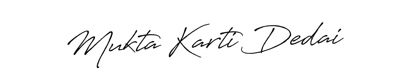 Create a beautiful signature design for name Mukta Karti Dedai. With this signature (Antro_Vectra_Bolder) fonts, you can make a handwritten signature for free. Mukta Karti Dedai signature style 7 images and pictures png