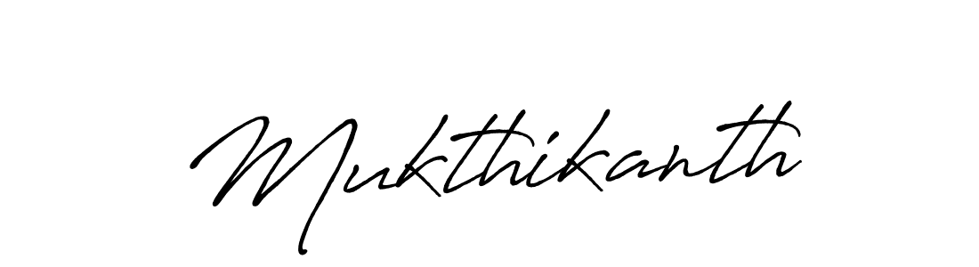 Create a beautiful signature design for name Mukthikanth. With this signature (Antro_Vectra_Bolder) fonts, you can make a handwritten signature for free. Mukthikanth signature style 7 images and pictures png