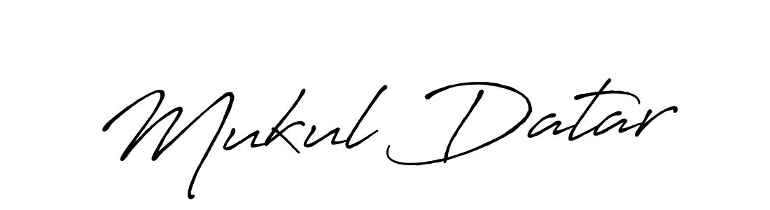 You should practise on your own different ways (Antro_Vectra_Bolder) to write your name (Mukul Datar) in signature. don't let someone else do it for you. Mukul Datar signature style 7 images and pictures png