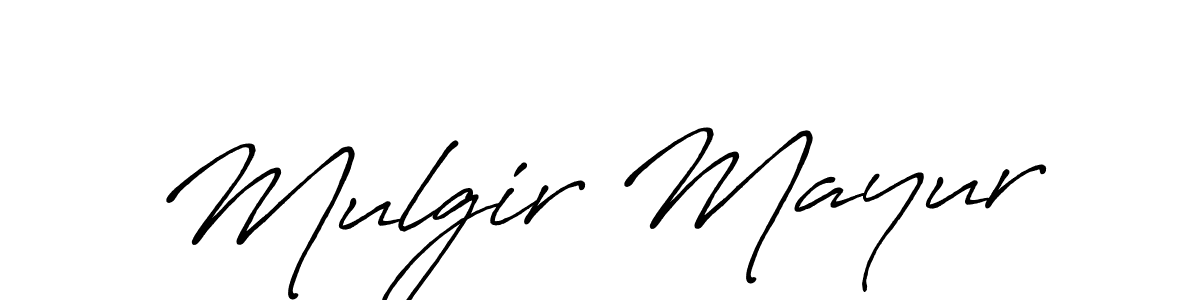 Design your own signature with our free online signature maker. With this signature software, you can create a handwritten (Antro_Vectra_Bolder) signature for name Mulgir Mayur. Mulgir Mayur signature style 7 images and pictures png