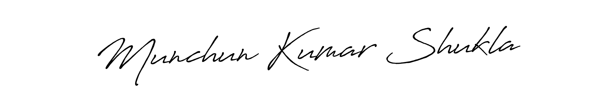 You should practise on your own different ways (Antro_Vectra_Bolder) to write your name (Munchun Kumar Shukla) in signature. don't let someone else do it for you. Munchun Kumar Shukla signature style 7 images and pictures png