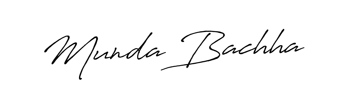 You should practise on your own different ways (Antro_Vectra_Bolder) to write your name (Munda Bachha) in signature. don't let someone else do it for you. Munda Bachha signature style 7 images and pictures png