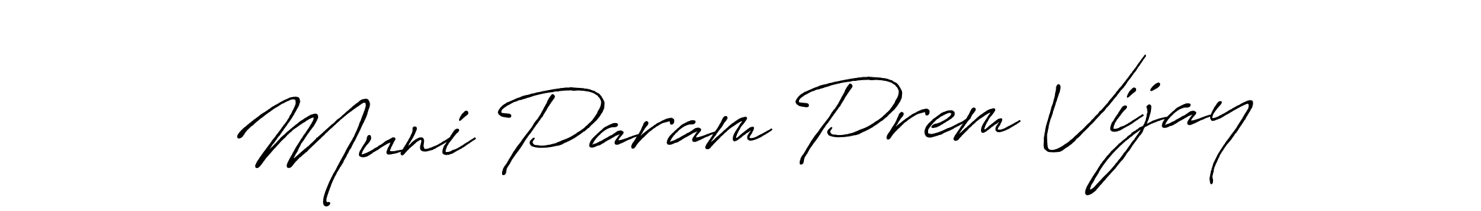 Check out images of Autograph of Muni Param Prem Vijay name. Actor Muni Param Prem Vijay Signature Style. Antro_Vectra_Bolder is a professional sign style online. Muni Param Prem Vijay signature style 7 images and pictures png