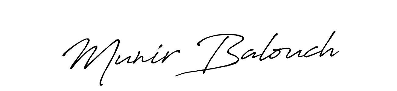 Design your own signature with our free online signature maker. With this signature software, you can create a handwritten (Antro_Vectra_Bolder) signature for name Munir Balouch. Munir Balouch signature style 7 images and pictures png