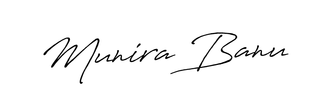 Create a beautiful signature design for name Munira Banu. With this signature (Antro_Vectra_Bolder) fonts, you can make a handwritten signature for free. Munira Banu signature style 7 images and pictures png