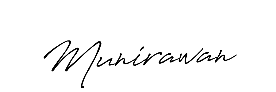 Create a beautiful signature design for name Munirawan. With this signature (Antro_Vectra_Bolder) fonts, you can make a handwritten signature for free. Munirawan signature style 7 images and pictures png