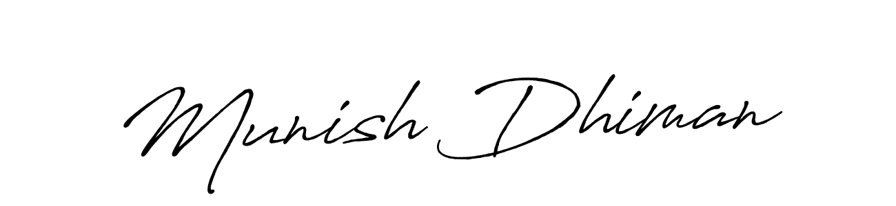 Make a short Munish Dhiman signature style. Manage your documents anywhere anytime using Antro_Vectra_Bolder. Create and add eSignatures, submit forms, share and send files easily. Munish Dhiman signature style 7 images and pictures png