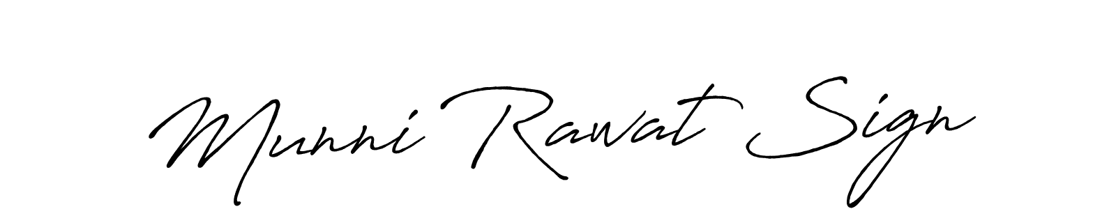 Design your own signature with our free online signature maker. With this signature software, you can create a handwritten (Antro_Vectra_Bolder) signature for name Munni Rawat Sign. Munni Rawat Sign signature style 7 images and pictures png