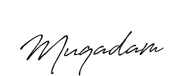 Use a signature maker to create a handwritten signature online. With this signature software, you can design (Antro_Vectra_Bolder) your own signature for name Muqadam. Muqadam signature style 7 images and pictures png