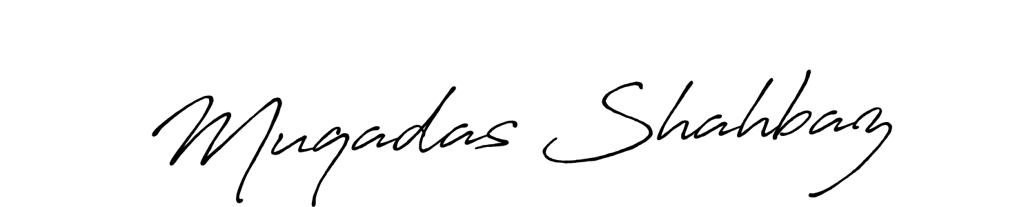 Design your own signature with our free online signature maker. With this signature software, you can create a handwritten (Antro_Vectra_Bolder) signature for name Muqadas Shahbaz. Muqadas Shahbaz signature style 7 images and pictures png