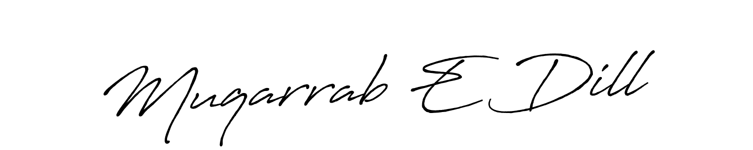 Similarly Antro_Vectra_Bolder is the best handwritten signature design. Signature creator online .You can use it as an online autograph creator for name Muqarrab E Dill. Muqarrab E Dill signature style 7 images and pictures png