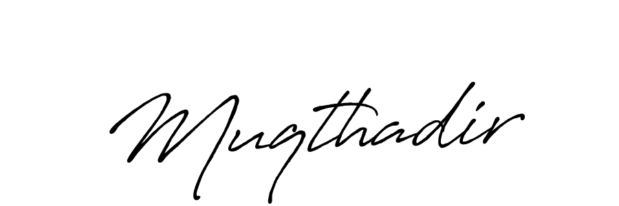 Use a signature maker to create a handwritten signature online. With this signature software, you can design (Antro_Vectra_Bolder) your own signature for name Muqthadir. Muqthadir signature style 7 images and pictures png