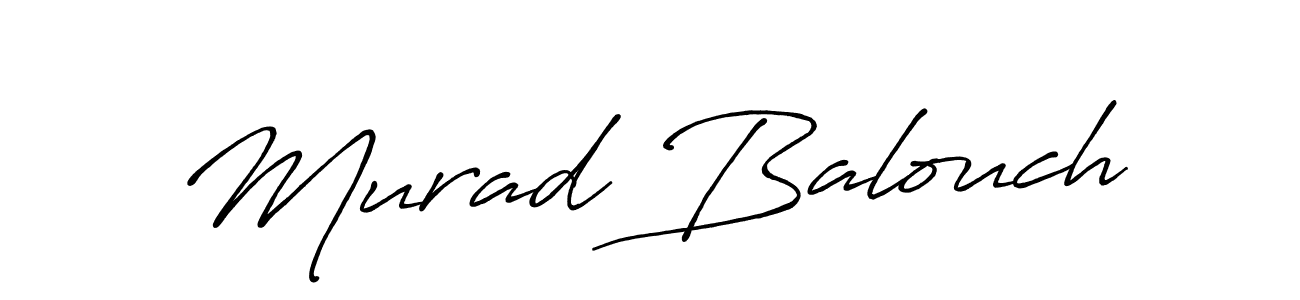 You should practise on your own different ways (Antro_Vectra_Bolder) to write your name (Murad Balouch) in signature. don't let someone else do it for you. Murad Balouch signature style 7 images and pictures png