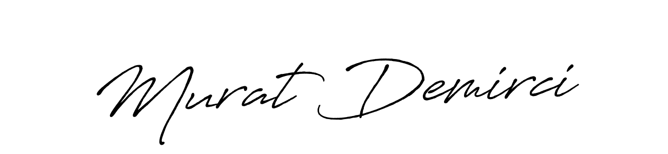 Create a beautiful signature design for name Murat Demirci. With this signature (Antro_Vectra_Bolder) fonts, you can make a handwritten signature for free. Murat Demirci signature style 7 images and pictures png