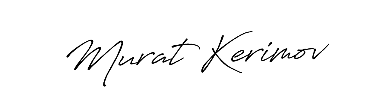 You should practise on your own different ways (Antro_Vectra_Bolder) to write your name (Murat Kerimov) in signature. don't let someone else do it for you. Murat Kerimov signature style 7 images and pictures png