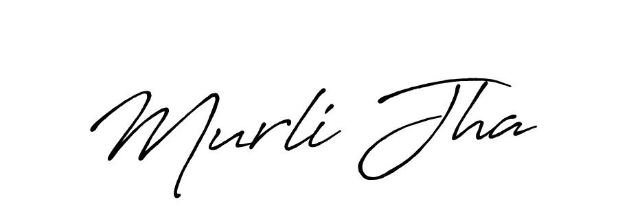 Murli Jha stylish signature style. Best Handwritten Sign (Antro_Vectra_Bolder) for my name. Handwritten Signature Collection Ideas for my name Murli Jha. Murli Jha signature style 7 images and pictures png