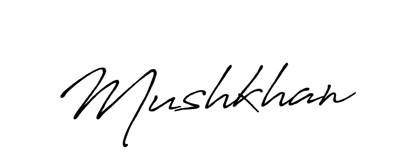 How to make Mushkhan name signature. Use Antro_Vectra_Bolder style for creating short signs online. This is the latest handwritten sign. Mushkhan signature style 7 images and pictures png