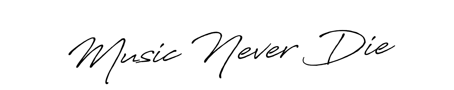 Design your own signature with our free online signature maker. With this signature software, you can create a handwritten (Antro_Vectra_Bolder) signature for name Music Never Die. Music Never Die signature style 7 images and pictures png