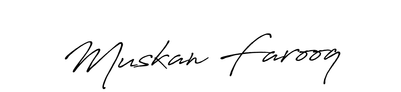 It looks lik you need a new signature style for name Muskan Farooq. Design unique handwritten (Antro_Vectra_Bolder) signature with our free signature maker in just a few clicks. Muskan Farooq signature style 7 images and pictures png