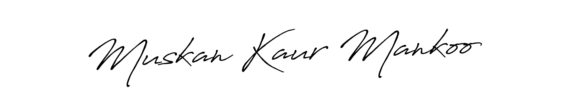 Make a short Muskan Kaur Mankoo signature style. Manage your documents anywhere anytime using Antro_Vectra_Bolder. Create and add eSignatures, submit forms, share and send files easily. Muskan Kaur Mankoo signature style 7 images and pictures png