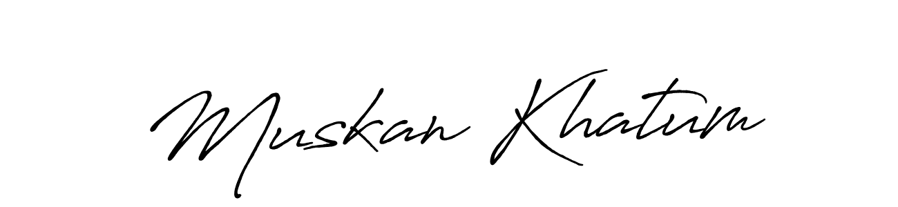 Make a beautiful signature design for name Muskan Khatum. With this signature (Antro_Vectra_Bolder) style, you can create a handwritten signature for free. Muskan Khatum signature style 7 images and pictures png