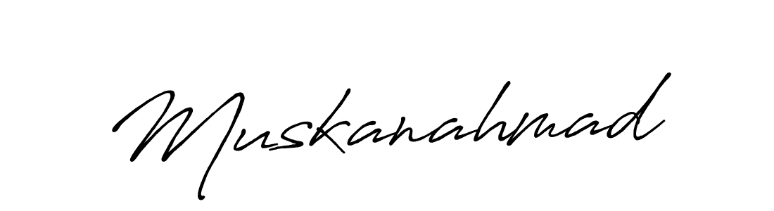 Create a beautiful signature design for name Muskanahmad. With this signature (Antro_Vectra_Bolder) fonts, you can make a handwritten signature for free. Muskanahmad signature style 7 images and pictures png