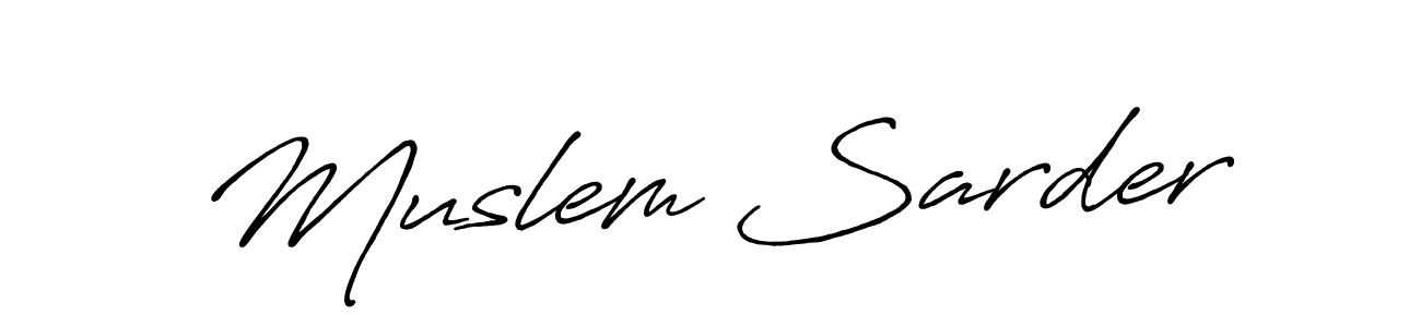 Design your own signature with our free online signature maker. With this signature software, you can create a handwritten (Antro_Vectra_Bolder) signature for name Muslem Sarder. Muslem Sarder signature style 7 images and pictures png