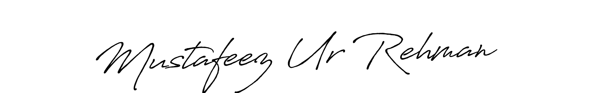 Create a beautiful signature design for name Mustafeez Ur Rehman. With this signature (Antro_Vectra_Bolder) fonts, you can make a handwritten signature for free. Mustafeez Ur Rehman signature style 7 images and pictures png