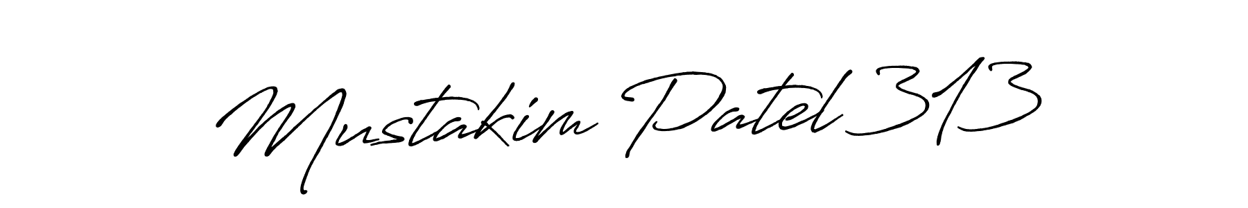 Make a beautiful signature design for name Mustakim Patel 313. Use this online signature maker to create a handwritten signature for free. Mustakim Patel 313 signature style 7 images and pictures png