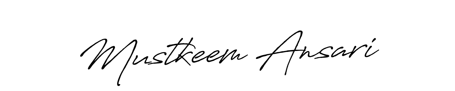 Make a beautiful signature design for name Mustkeem Ansari. With this signature (Antro_Vectra_Bolder) style, you can create a handwritten signature for free. Mustkeem Ansari signature style 7 images and pictures png