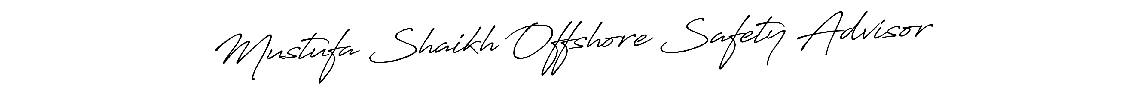 Antro_Vectra_Bolder is a professional signature style that is perfect for those who want to add a touch of class to their signature. It is also a great choice for those who want to make their signature more unique. Get Mustufa Shaikh Offshore Safety Advisor name to fancy signature for free. Mustufa Shaikh Offshore Safety Advisor signature style 7 images and pictures png
