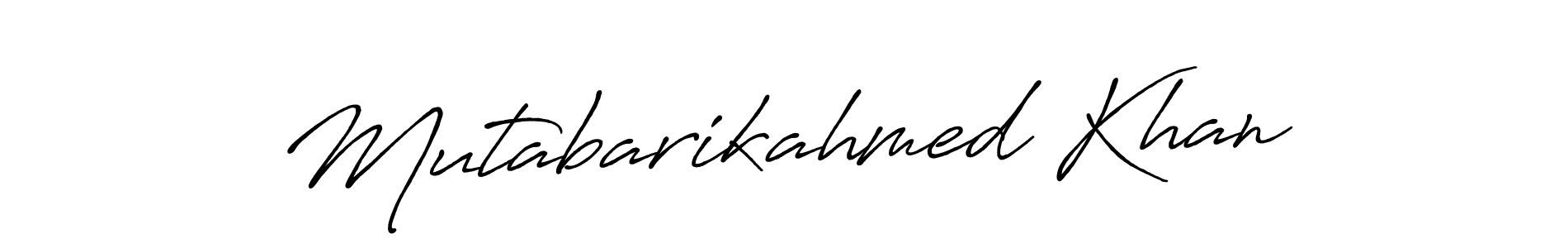 Mutabarikahmed Khan stylish signature style. Best Handwritten Sign (Antro_Vectra_Bolder) for my name. Handwritten Signature Collection Ideas for my name Mutabarikahmed Khan. Mutabarikahmed Khan signature style 7 images and pictures png