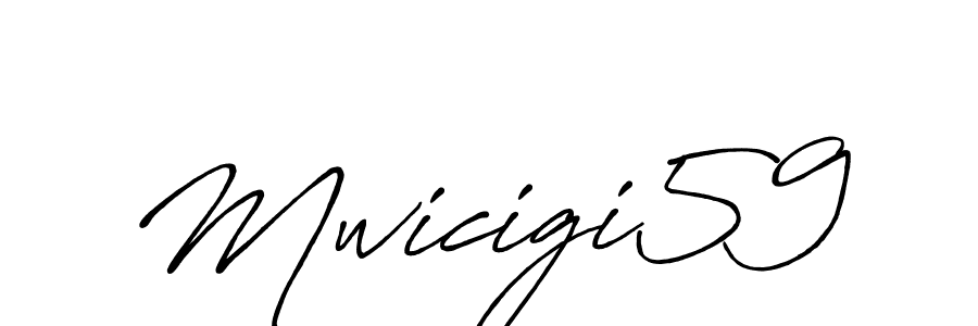 Make a beautiful signature design for name Mwicigi59. With this signature (Antro_Vectra_Bolder) style, you can create a handwritten signature for free. Mwicigi59 signature style 7 images and pictures png