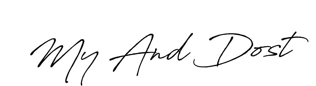Also we have My And Dost name is the best signature style. Create professional handwritten signature collection using Antro_Vectra_Bolder autograph style. My And Dost signature style 7 images and pictures png