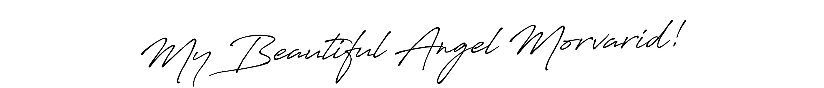 Design your own signature with our free online signature maker. With this signature software, you can create a handwritten (Antro_Vectra_Bolder) signature for name My Beautiful Angel Morvarid!. My Beautiful Angel Morvarid! signature style 7 images and pictures png