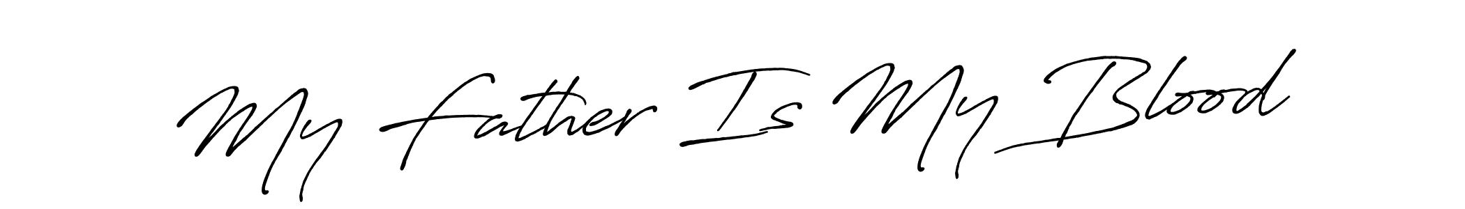 How to make My Father Is My Blood name signature. Use Antro_Vectra_Bolder style for creating short signs online. This is the latest handwritten sign. My Father Is My Blood signature style 7 images and pictures png