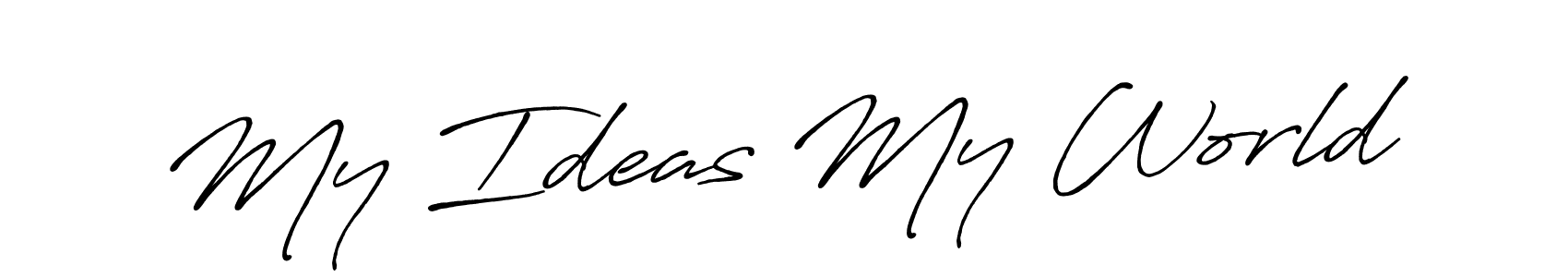 Design your own signature with our free online signature maker. With this signature software, you can create a handwritten (Antro_Vectra_Bolder) signature for name My Ideas My World. My Ideas My World signature style 7 images and pictures png