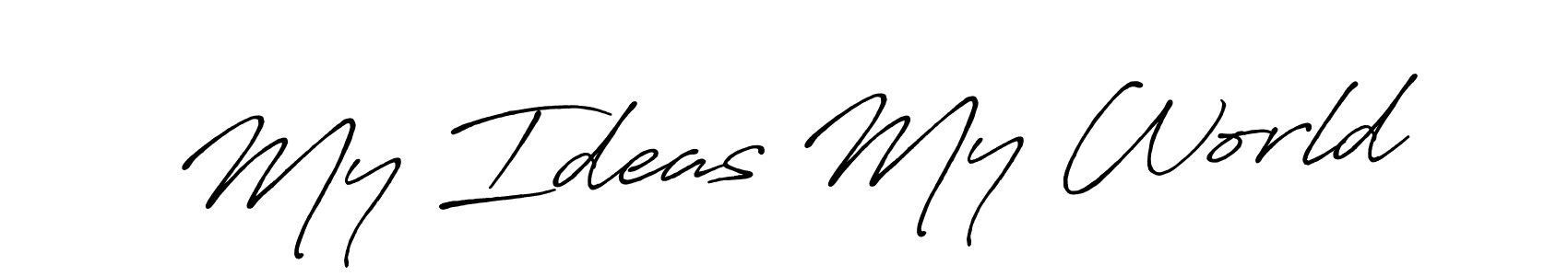 Design your own signature with our free online signature maker. With this signature software, you can create a handwritten (Antro_Vectra_Bolder) signature for name My Ideas My World. My Ideas My World signature style 7 images and pictures png