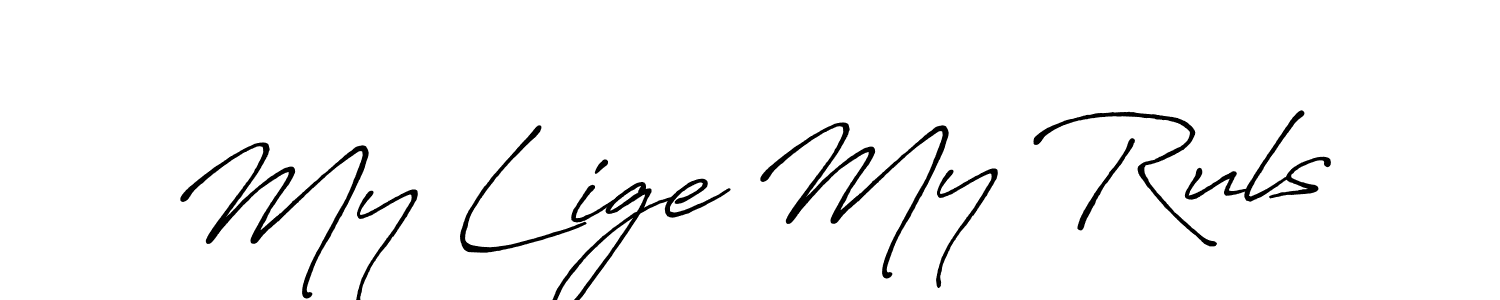 Make a short My Lige My Ruls signature style. Manage your documents anywhere anytime using Antro_Vectra_Bolder. Create and add eSignatures, submit forms, share and send files easily. My Lige My Ruls signature style 7 images and pictures png