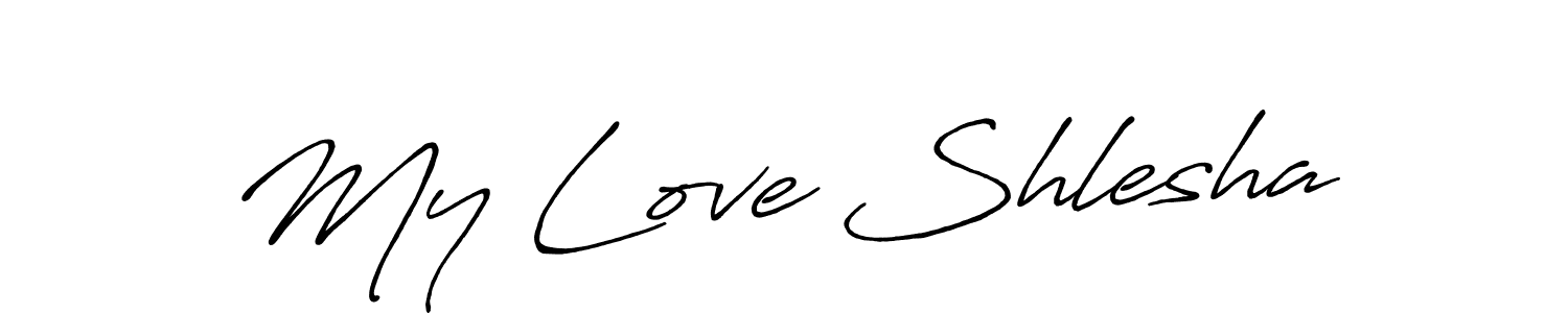 Create a beautiful signature design for name My Love Shlesha. With this signature (Antro_Vectra_Bolder) fonts, you can make a handwritten signature for free. My Love Shlesha signature style 7 images and pictures png