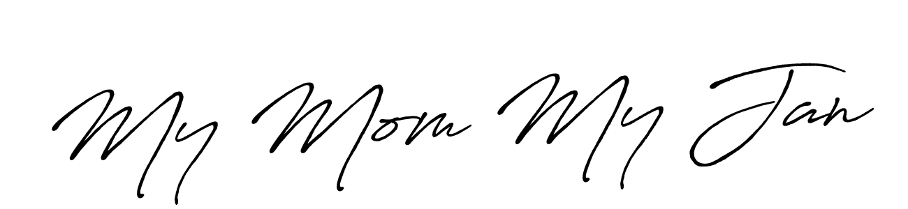 Also we have My Mom My Jan name is the best signature style. Create professional handwritten signature collection using Antro_Vectra_Bolder autograph style. My Mom My Jan signature style 7 images and pictures png