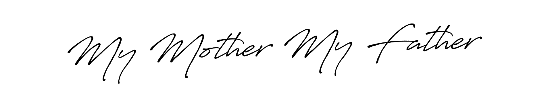 Best and Professional Signature Style for My Mother My Father. Antro_Vectra_Bolder Best Signature Style Collection. My Mother My Father signature style 7 images and pictures png