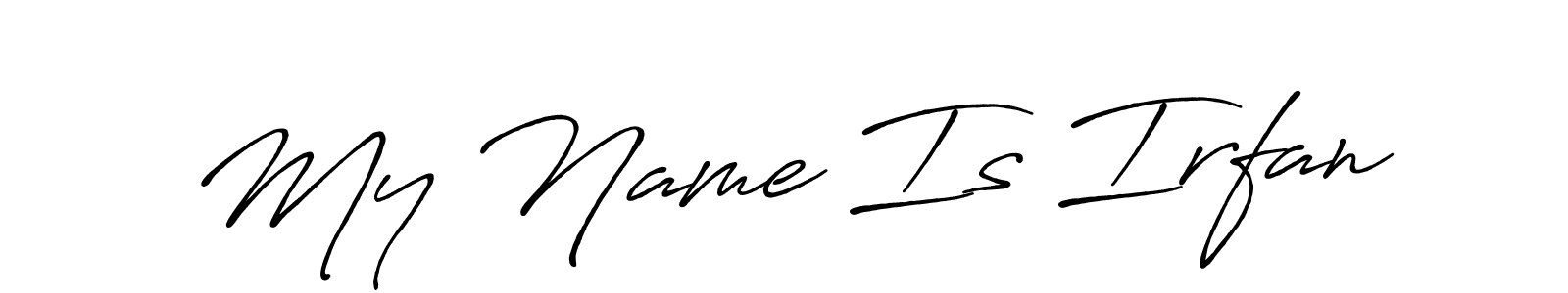 if you are searching for the best signature style for your name My Name Is Irfan. so please give up your signature search. here we have designed multiple signature styles  using Antro_Vectra_Bolder. My Name Is Irfan signature style 7 images and pictures png
