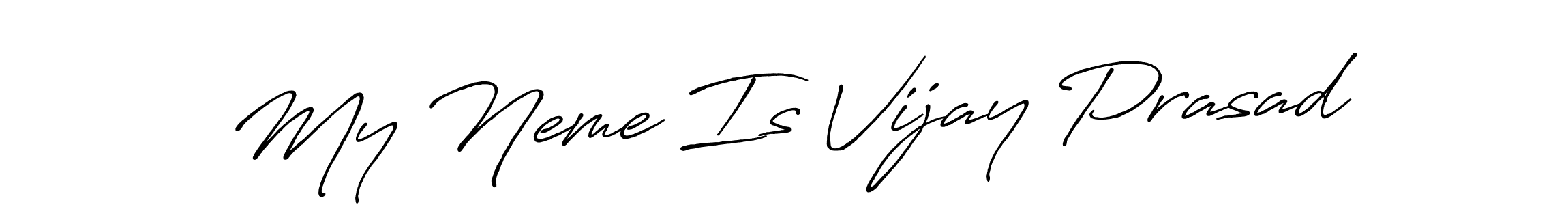 Design your own signature with our free online signature maker. With this signature software, you can create a handwritten (Antro_Vectra_Bolder) signature for name My Neme Is Vijay Prasad. My Neme Is Vijay Prasad signature style 7 images and pictures png
