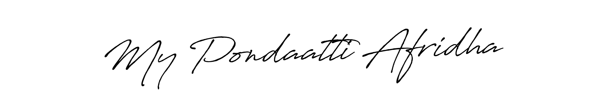 Also we have My Pondaatti Afridha name is the best signature style. Create professional handwritten signature collection using Antro_Vectra_Bolder autograph style. My Pondaatti Afridha signature style 7 images and pictures png