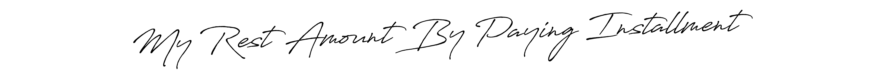 Create a beautiful signature design for name My Rest Amount By Paying Installment. With this signature (Antro_Vectra_Bolder) fonts, you can make a handwritten signature for free. My Rest Amount By Paying Installment signature style 7 images and pictures png